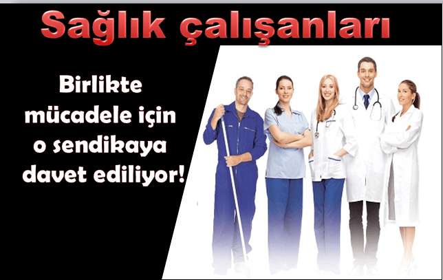 Sağlıkta değişim ve dönüşüm sloganıyla yola çıkan sağlık çalışanları, sağlık