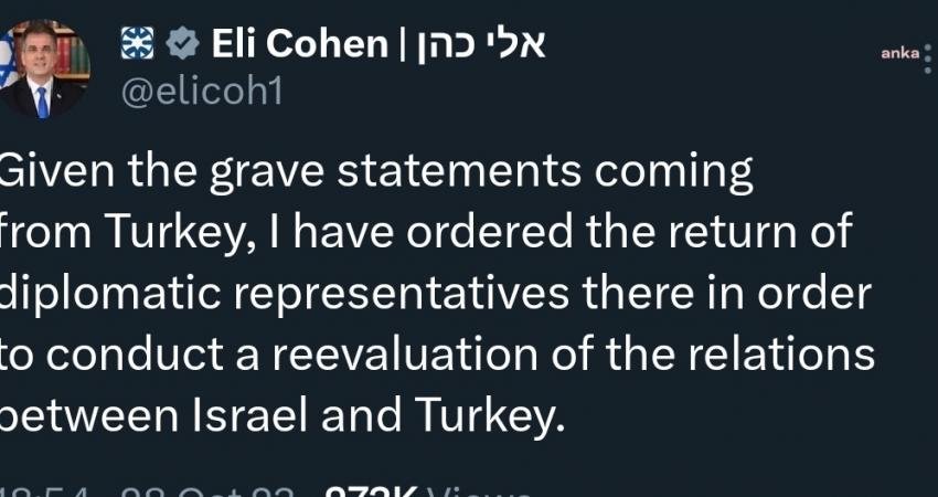 İsrail Dışişleri Bakanı Eli Cohen, "Türkiye'den gelen ciddi açıklamaları göz