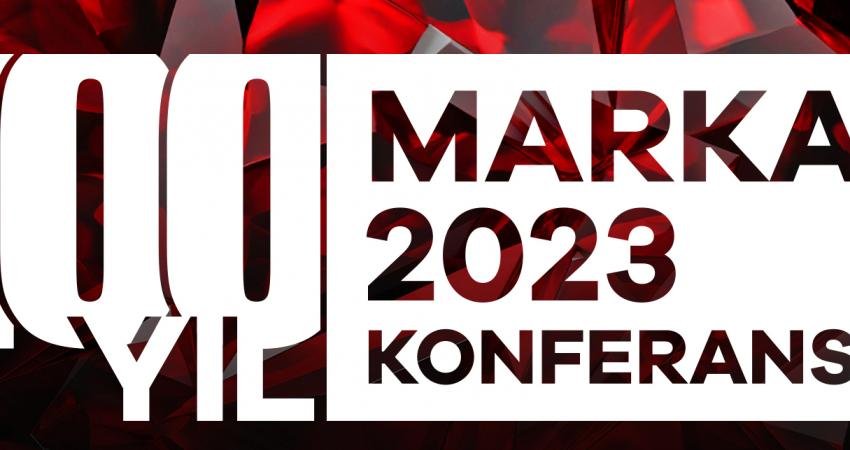Marka Konferansı, Cumhuriyet’in 100. yılına adadığı büyük buluşmasını 2-3 Kasım’da