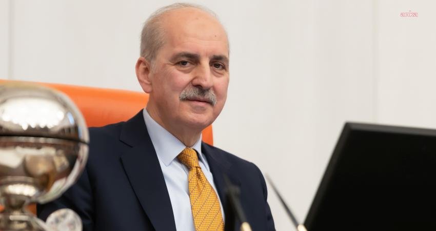 TBMM Başkanı Numan Kurtulmuş, “Bu sabah İçişleri Bakanlığı Emniyet Genel