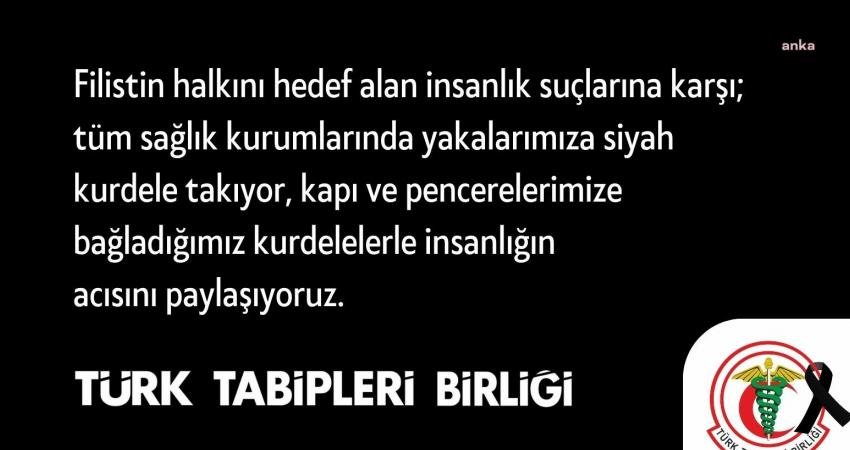 Türk Tabipler Birliği (TTB), 500 kişinin yaşamını yitirdiği Gazze'deki El-Ehli