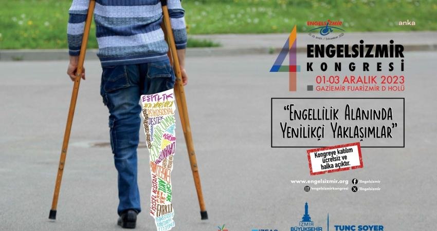 İzmir Büyükşehir Belediyesi tarafından bu yıl dördüncüsü düzenlenen Uluslararası Engelsizmir