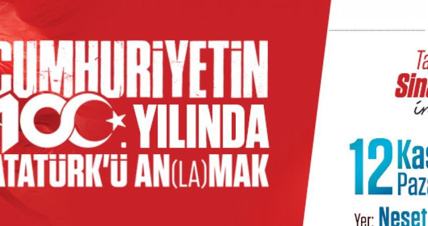 Ataşehir Belediyesi, 'Sinan Meydan ile Cumhuriyet’in 100. Yılında Atatürk’ü An(La)Mak'