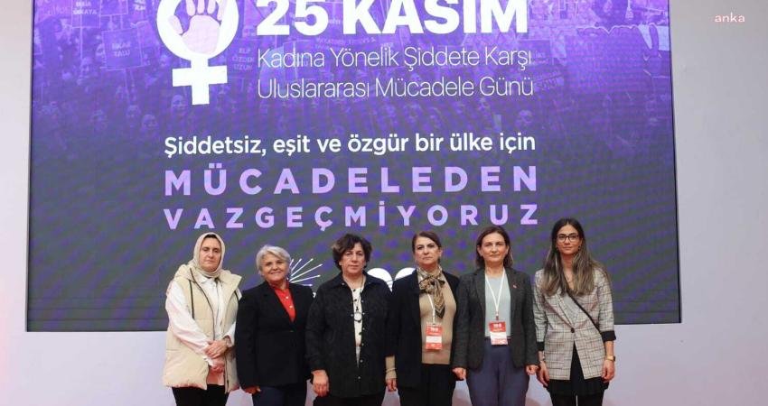 İstanbul’da toplanan CHP'li 81 il başkanı, “25 Kasım kadına Yönelik