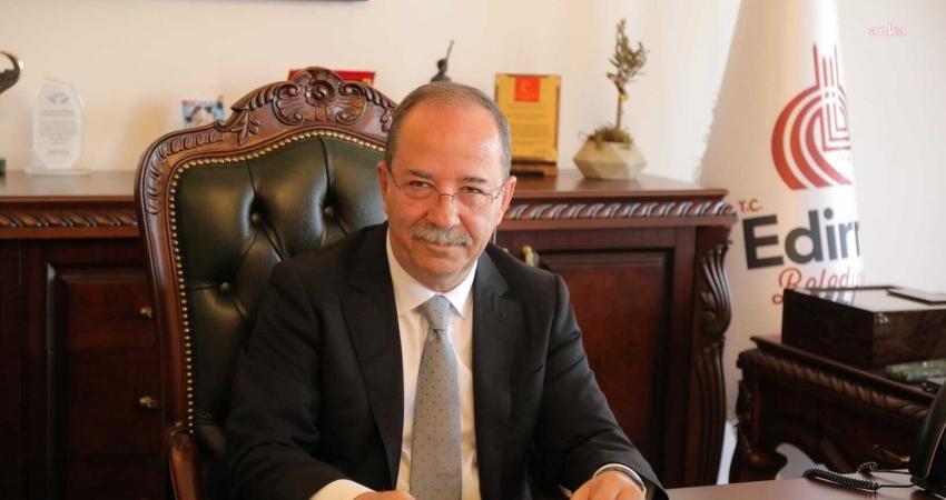 Edirne Belediye Başkanı Recep Gürkan, artan enflasyon ve yaşanan ekonomik