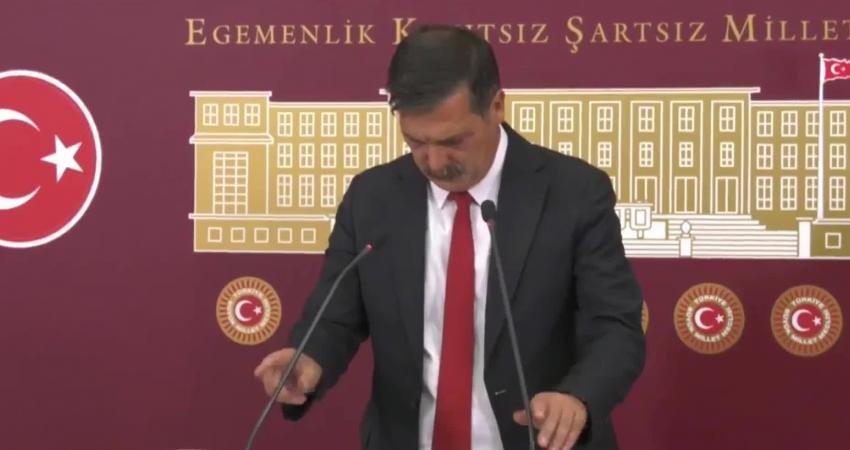 TİP Genel Başkanı Erkan Baş, TBMM'de; "Tüm yurttaşlarımızın şunu bilmesi