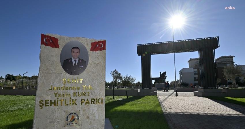 Muratpaşa Belediyesi, Kaş’tan Gazipaşa’ya Antalya şehitlerinin isimlerinin yaşatılacağı Şehit Jandarma