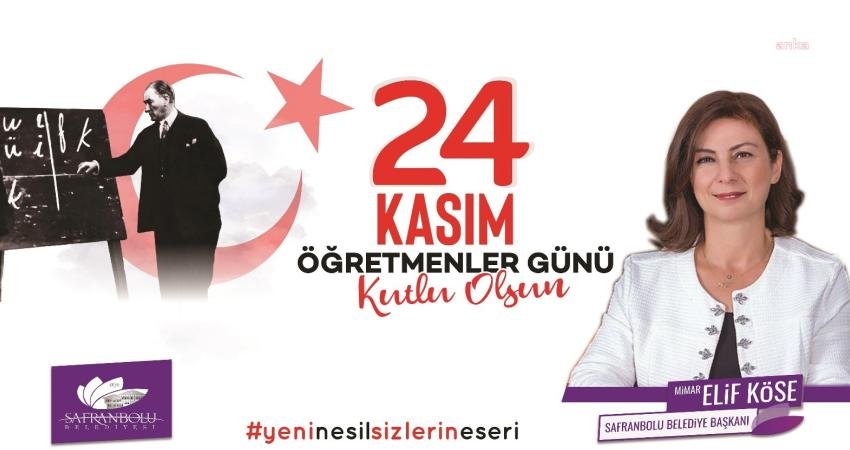 Safranbolu Belediye Başkanı Elif Köse 24 Kasım Öğretmenler Günü dolayısı