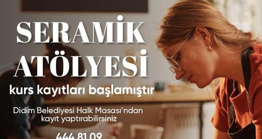 Didim Belediyesi Kültür ve Sosyal İşler Müdürlüğü bünyesinde bulunan Seramik