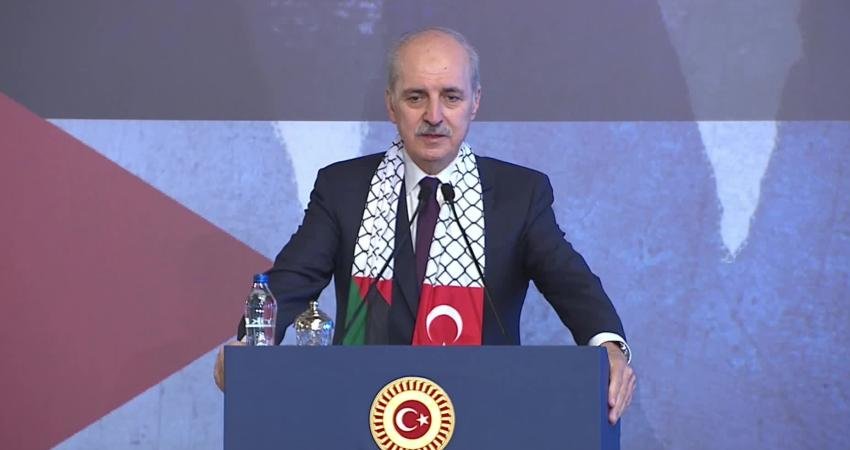 TBMM Başkanı Numan Kurtulmuş, “Dünyanın birçok ülkesinde artık hükümetler de