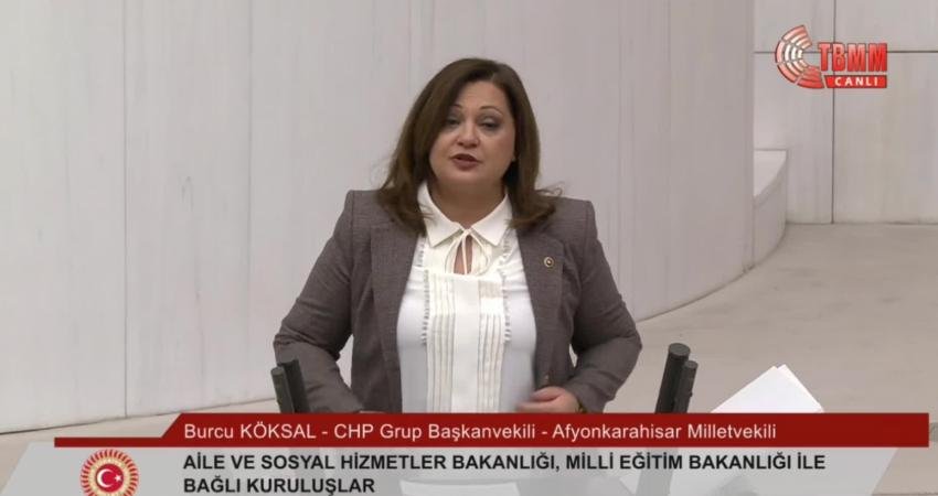 CHP Grup Başkanvekili Burcu Köksal, TBMM Genel Kurulu'nda, "Öğrenciler yoksulluk