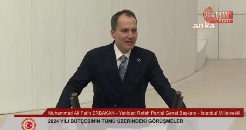 Yeniden Refah Partisi Genel Başkanı Fatih Erbakan, TBMM Genel Kurulu’nda