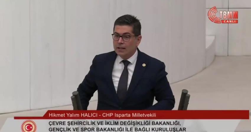 CHP Isparta Milletvekili Hikmet Yalım Halıcı, TBMM Genel Kurulu'nda; “KYK
