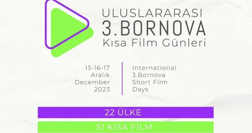Bornova Belediyesi Film Ofisi (BBFO) tarafından düzenlenen “Uluslararası 3. Bornova