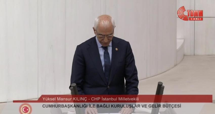 CHP İstanbul Milletvekili Yüksel Mansur Kılıç, "Milli Güvenlik Kurulu Genel