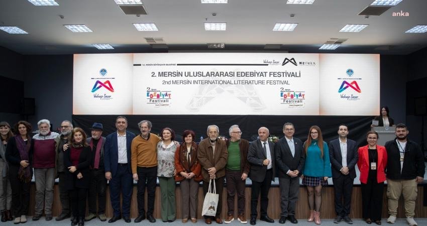 Mersin Büyükşehir Belediyesi tarafından bu yıl 2'ncisi düzenlenen ‘Uluslararası Mersin Edebiyat