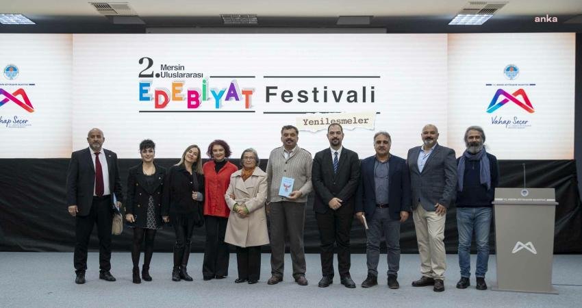Mersin Büyükşehir Belediyesi’nin bu yıl 2'ncisini ‘Yenileşmeler’ temasıyla gerçekleştirdiği ‘Uluslararası Mersin Edebiyat Festivali’nde; İçel