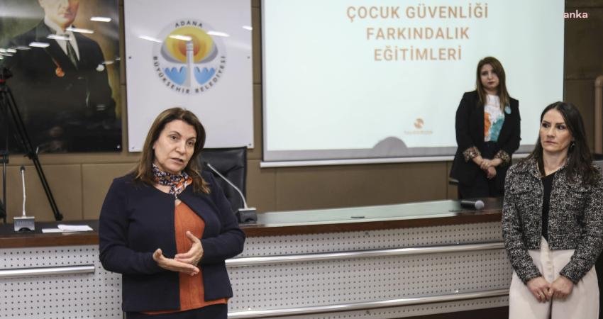 Adana Büyükşehir Belediyesi Çocuk Hizmetleri Şube Müdürlüğü tarafından “Çocuk Güvenliği