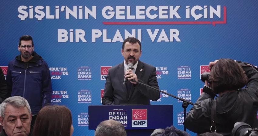 CHP Şişli Belediye Başkan Adayı Resul Emrah Şahan, adaylığının açıklanmasının