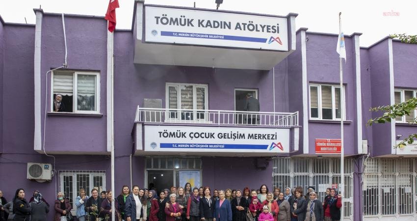 Mersin Büyükşehir Belediyesi’nin, özellikle dezavantajlı mahallelerde kadınlara yönelik eğitim ve