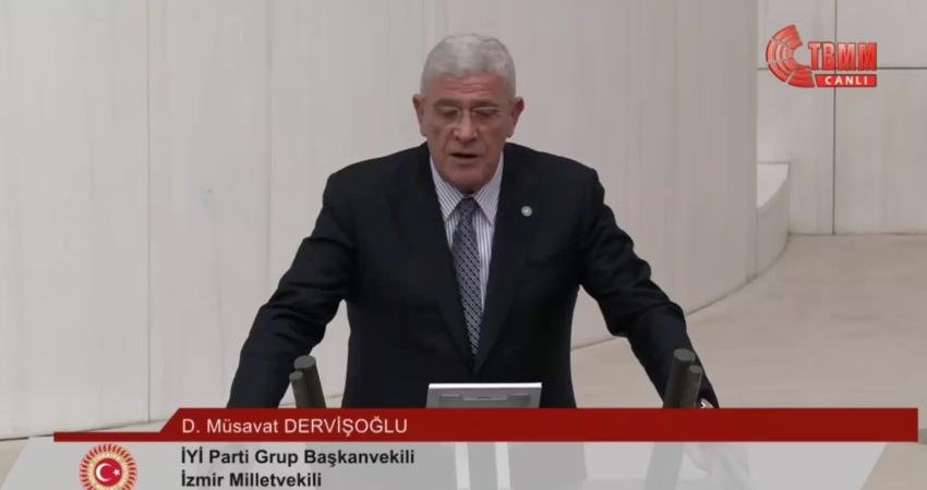 İYİ Parti Grup Başkanvekili Müsavat Dervişoğlu, TBMM’de “Her kim ki