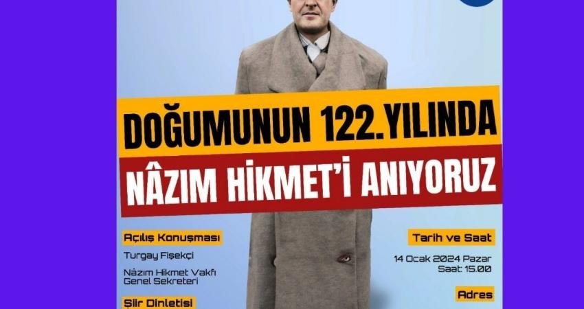 Türk edebiyatının en önemli şairlerinden Nâzım Hikmet Ran, doğumunun 122’nci