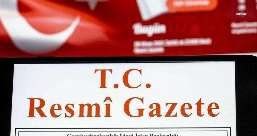 Resmi Gazete'de yayınlanan Cumhurbaşkanı Recep Tayyip Erdoğan imzalı kararlara göre;