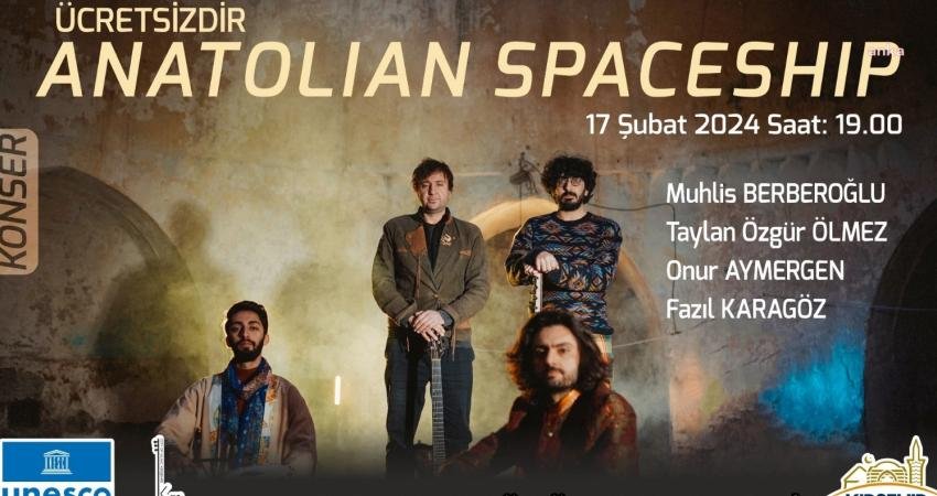 ‘Anatolian Spaceship’ grubunun konseri, 17 Şubat Cumartesi günü saat 19.00’da