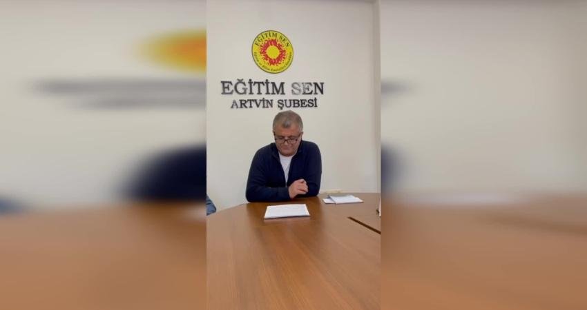 UĞUR İSTANBULLU Eğitim Sen Artvin Şube Başkanı K&ouml;ksal G&uuml;m&uuml;ş, “Bor&ccedil;ka