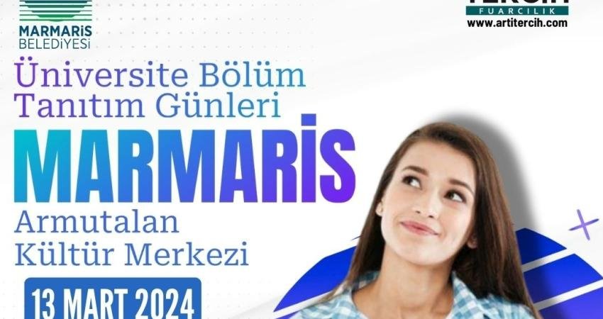 Marmaris Belediyesi ve Tercih Fuarcılık iş birliği ile Üniversite Bölüm