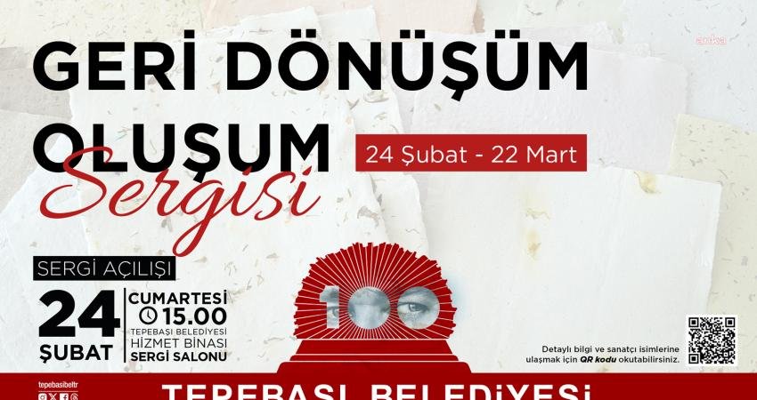 Tepebaşı Belediyesi tarafından yaşama ge&ccedil;irilen &lsquo;Geri D&ouml;n&uuml;ş&uuml;m Oluşum&rsquo; isimli sergi