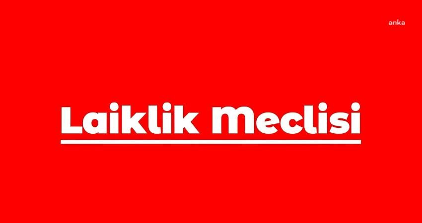 Laiklik Meclisi’nden Kurtulmuş’a ”Laiklik Günü” Tepkisi: “Açıktır Ki AKP’li Numan Kurtulmuş Laikliği Değil, Laikliğin Tasfiye Edilmesine Dönük Faaliyetleri Koruma Derdine Düşmüştür” Laiklik Meclisi, 3 Mart Devrim Yasaları’nın kabul edildiği günün ”Laiklik