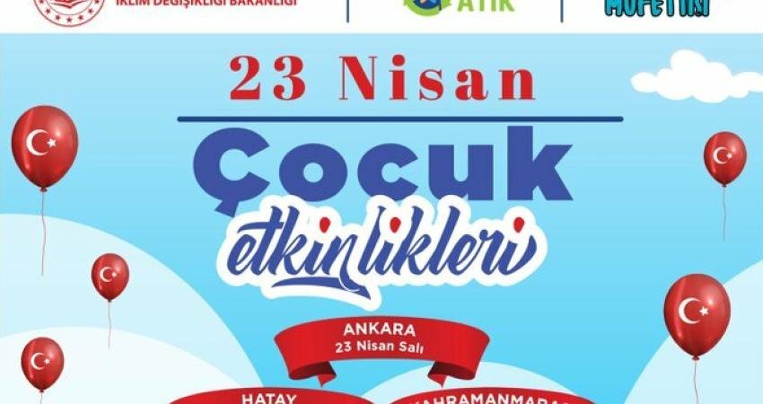 Çevre, Şehircilik ve İklim Değişikliği Bakanlığı, 23 Nisan Ulusal Egemenlik