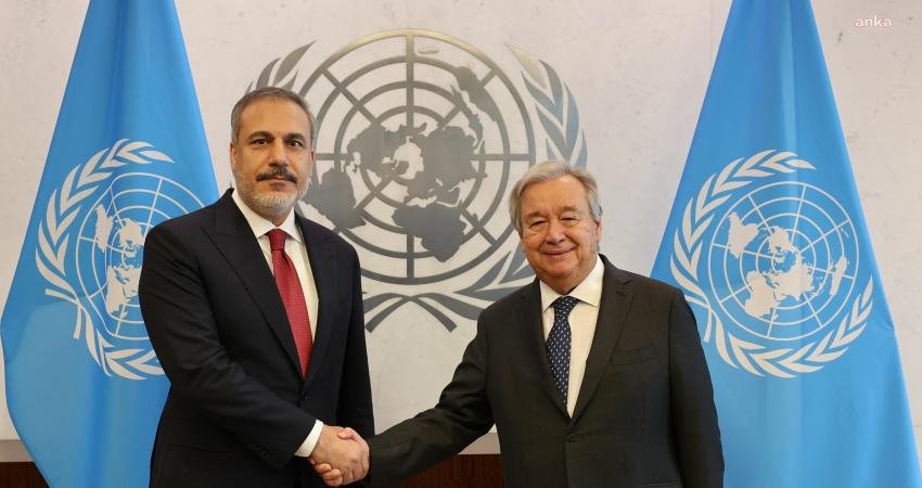 Dışişleri Bakanı Hakan Fidan, Birleşmiş Milletler (BM) Genel Sekreteri Antonio