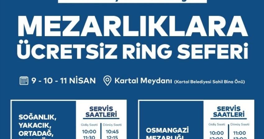 Kartal Belediyesi, Ramazan Bayramı dolayısıyla mezarlık ziyareti yapacak vatandaşlara &uuml;cretsiz