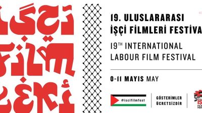 19.Uluslararası İşçi Filmleri Festivali’nin Ankara programında açılış filmi olarak belirlenen