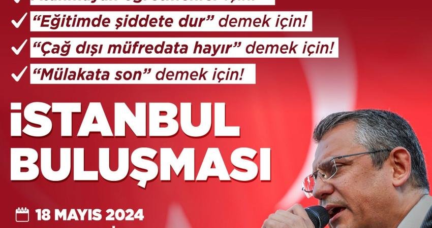  CHP İstanbul İl Başkanı Özgür Çelik, partisinin 18 Mayıs Cumartesi