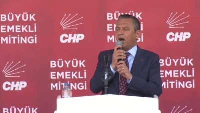 CHP Genel Başkanı Özgür Özel, 'Büyük Emekli Mitingi'nde; “Emeklilere söz