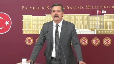 Türkiye İşçi Partisi (TİP) Genel Başkanı Erkan Baş, TBMM’de; “Siyasette