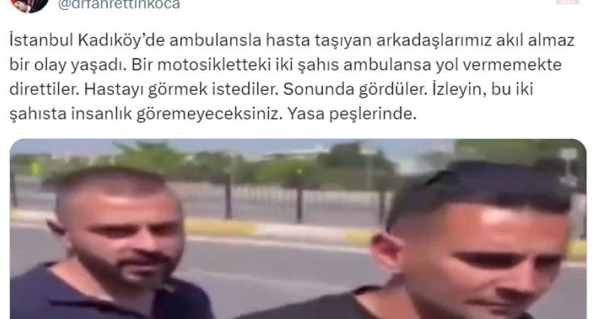  İstanbul Kadıköy'de bir ambulansın önünün iki kişi tarafından kesilmesine tepki