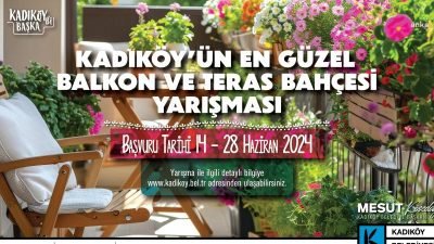 Kadıköy Belediyesi’nin bu yıl ilk kez gerçekleştireceği 'En Güzel Balkon
