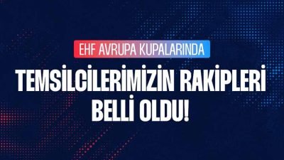 Avrupa Hentbol Federasyonu (EHF) tarafından düzenlenen ve dokuz temsilcimizin de