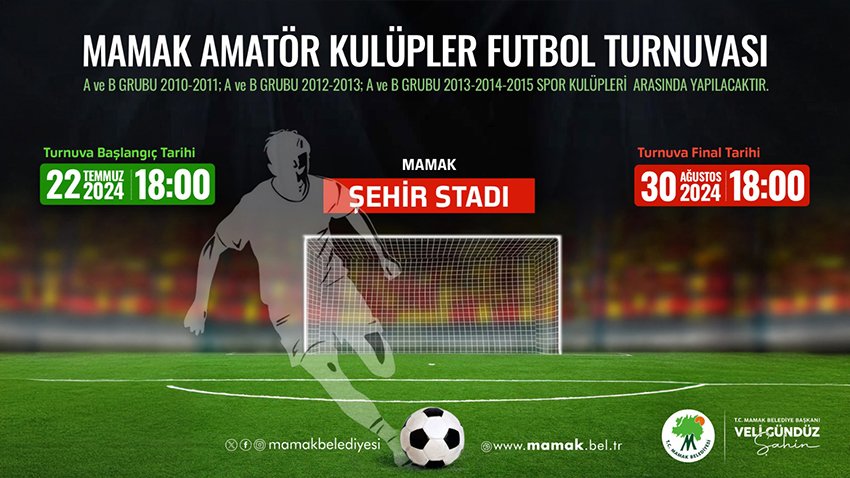 Mamak Belediyesi tarafından düzenlenen Mamak Amatör Kulüpler Futbol Turnuvası başlıyor.