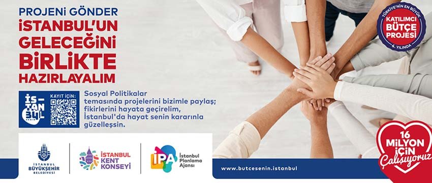 İstanbul Büyükşehir Belediyesi (İBB) koordinasyonunda ve İstanbul Kent Konseyi iş