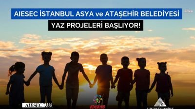 Ataşehir Belediyesi ve AIESEC İstanbul Asya Şubesi iş birliğiyle, farklı ülkelerden