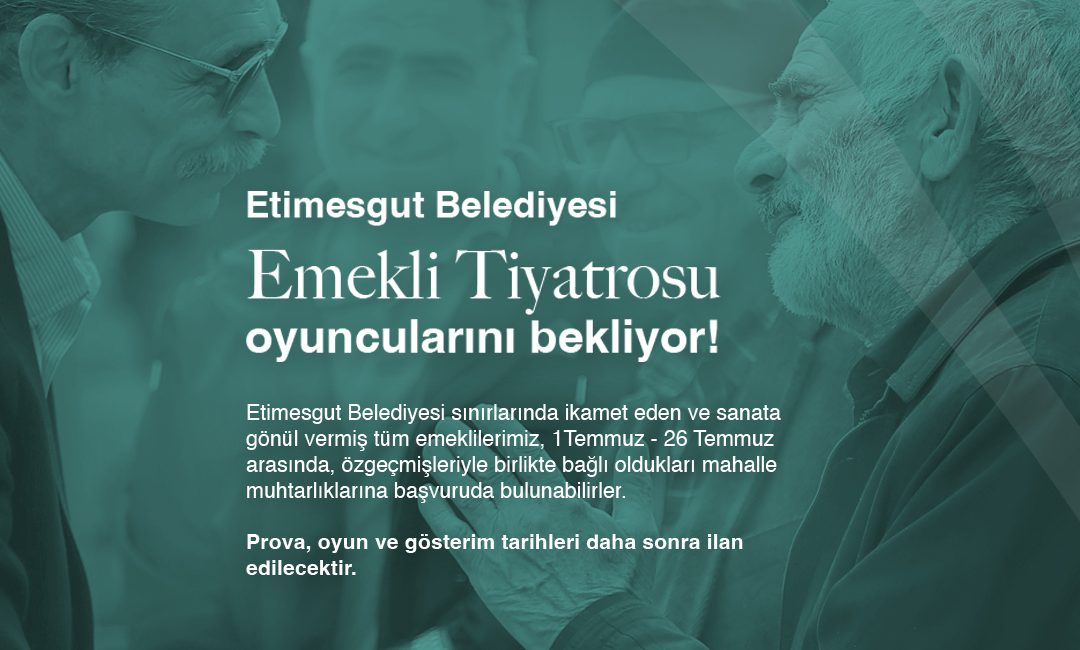 Etimesgut Belediye Başkanı Sayın Erdal Beşikçioğlu, emeklilerin sosyal hayattaki yerini