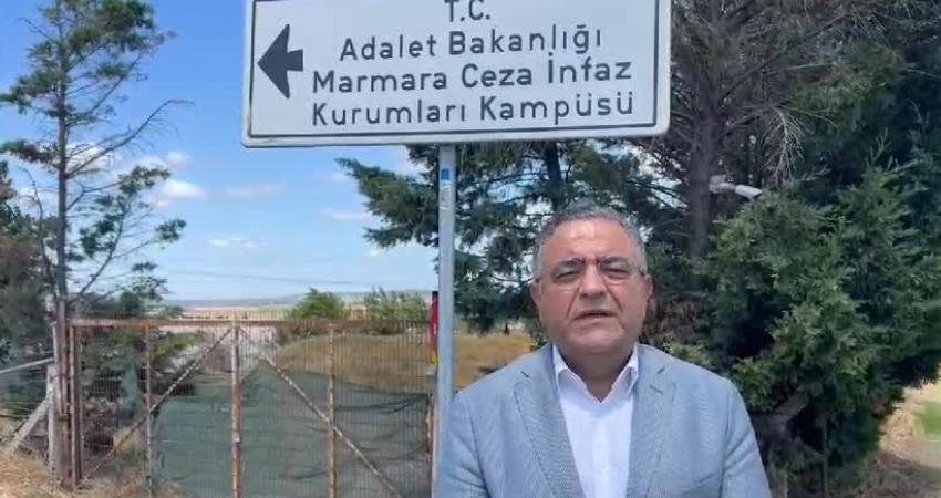CHP Diyarbakır Milletvekili Sezgin Tanrıkulu, Marmara Cezaevinde hükümlü bulunan Osman