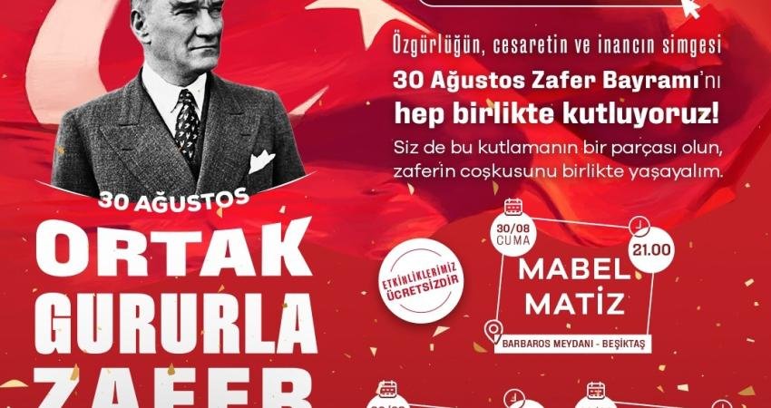 30 Ağustos Zafer Bayramı, Beyoğlu, Beşiktaş ve Şişli’de ‘Ortak Gururla