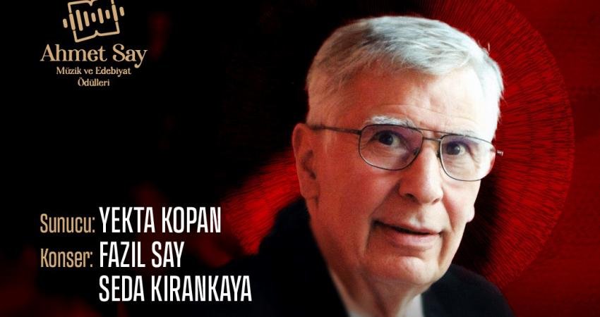 Çankaya Belediyesi’nin düzenlediği 1. Ahmet Say Müzik ve Edebiyat Ödülleri'nin