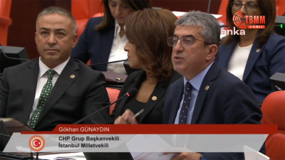 CHP Grup Başkanvekili Gökhan Günaydın, TBMM Genel Kurulu'nda yaptığı konuşmada,